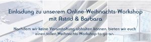 Mehr über den Artikel erfahren Einladung zum online Weihnachtsworkshop 2020